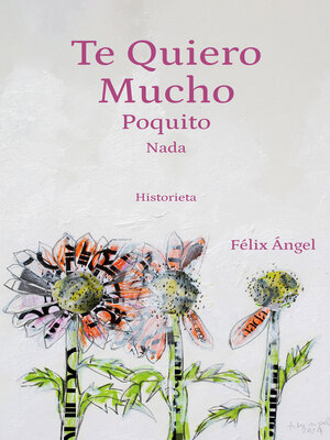 cover image of Te quiero mucho, poquito, nada